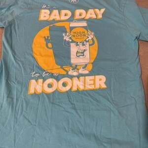 Bad Day To Be A Nooner Tee Medium Teal blue and yellow writing